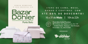 Bazar Döhler no Porto Belo Outlet Premium tem até 60% OFF